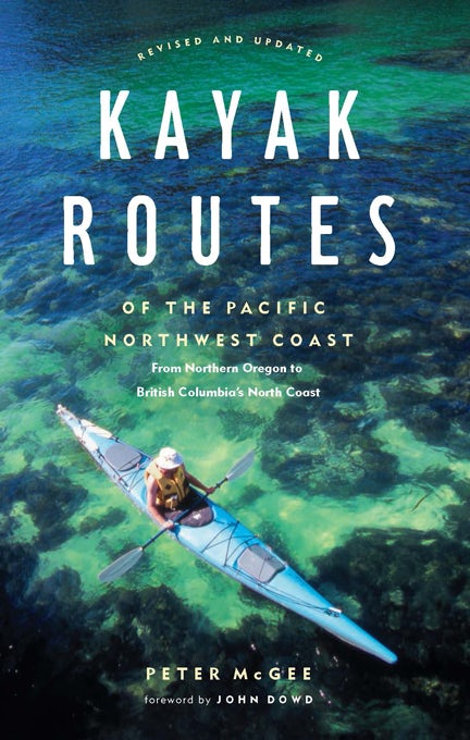 Book cover image for Kayak Routes of the Pacific Northwest Coast ISBN: 9781926812144